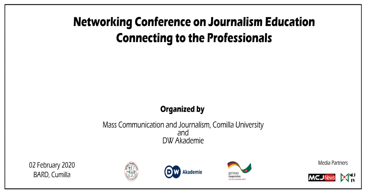 Comilla University , international conference , international conference on journalism , Bangladesh Academy for Rural Development (BARD) , department of mass communication and journalism (MCJ) , DW Akademie of Germany